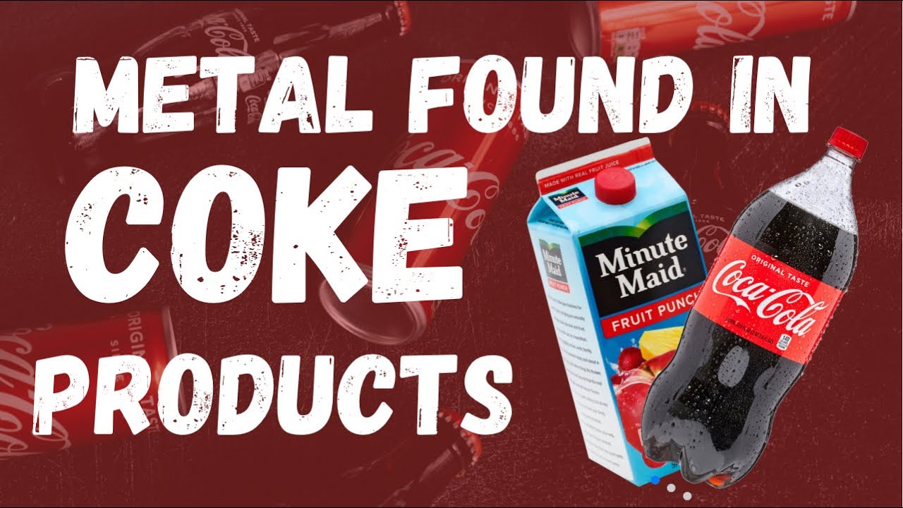 💥URGENT Coca Cola Recall 1122022 METAL in Coke Products YouTube