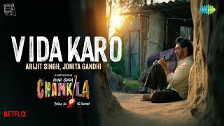 Video thumbnail of "Vida Karo | Amar Singh Chamkila | Diljit Dosanjh, Imtiaz, Arijit Singh, A. R. Rahman, Jonita, Irshad"