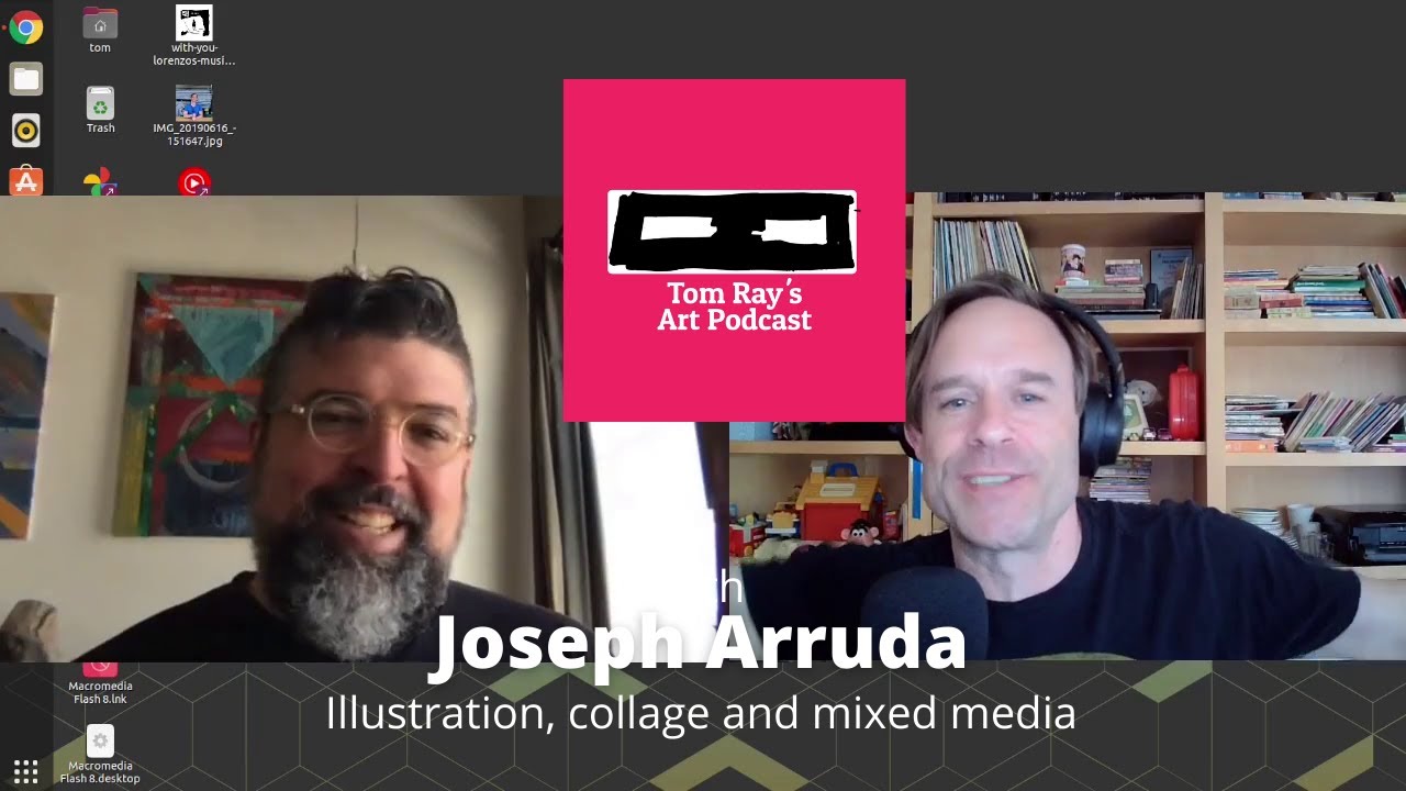 Joseph Arruda: Illustration, collage and mixed media - Tom Ray's Art Podcast 210815