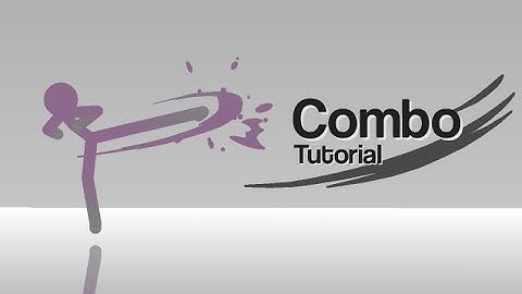 "Combo Tutorial" |Sticknodes
