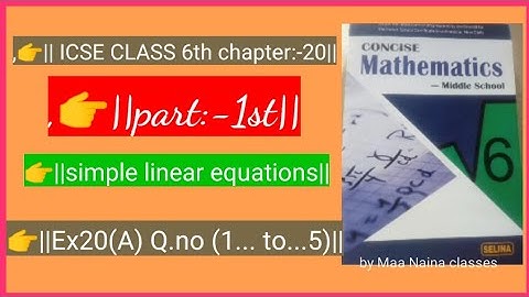 ICSE class 6th|| chapter ( 20)simple linear equations||Ex20(A)Q.no.1..to...5||by Maa Naina classes||