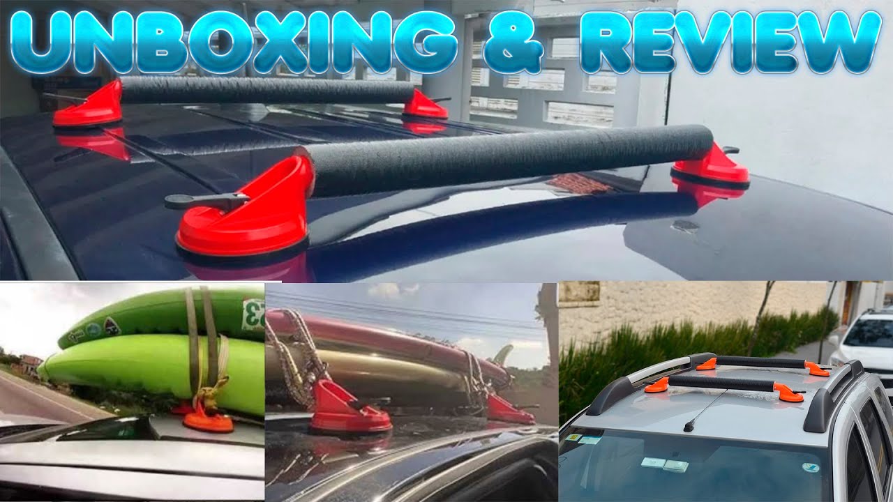 Rack Automotivo Ventosa - Para Caiaque - Prancha de Surf - Unboxing & Review