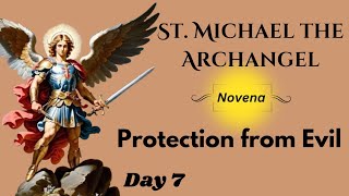 ST. MICHAEL THE ARCHANGEL NOVENA | Protection From Evil | Day 7