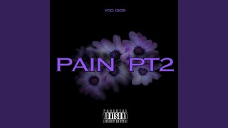 Pain, Pt. 2 - YOD DIOR