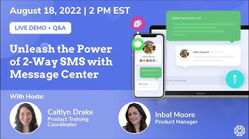 Register to: Unleash the Power of 2-Way SMS with Message Center | Training Webinar