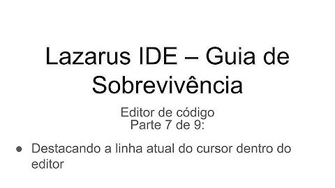 Configurando o editor de código do Lazarus - Parte #7