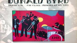 Donald Byrd - Thank You For F.U.M.L. (Funking Up My Life) LP (1978)