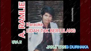 KARAOKE A RAMLIE - LIDAH TAK BERTULANG