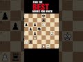 Only Geniuses Find These Moves for White! 🧠🔥 #chessgame #trending #shortvideo