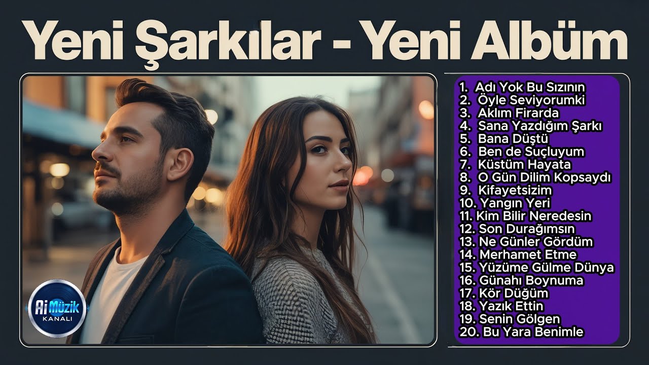 Yeni Hüzünlü Şarkılar - 20 Şarkılık Yeni Albüm (2025) - Ai Müzik Kanalı