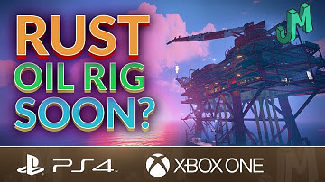 Oil Rig Soon? 🛢 Rust Console News 🎮 PS4, XBOX, PS5, Xbox Series X|S