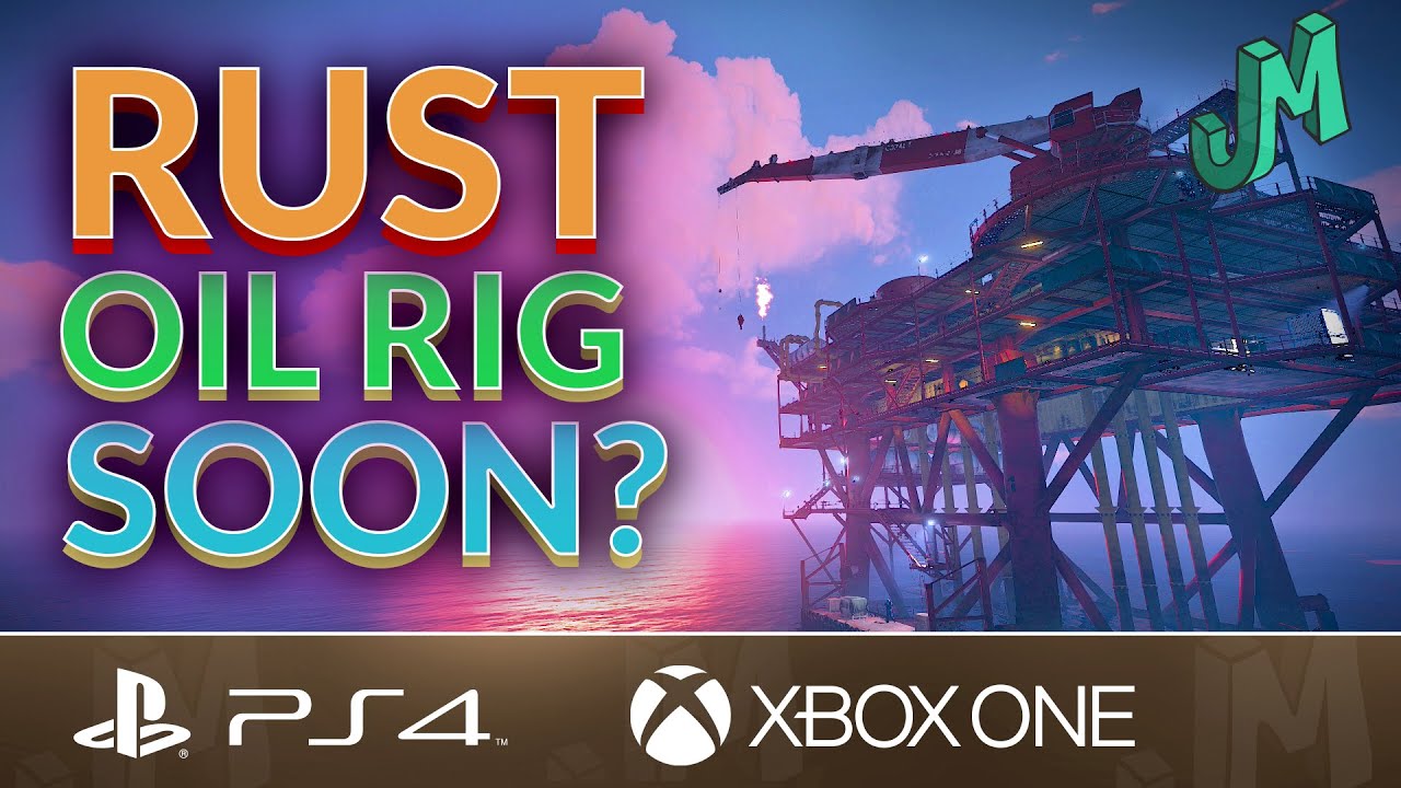 Oil Rig Soon? 🛢 Rust Console News 🎮 PS4, XBOX, PS5, Xbox Series X|S ...