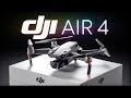 DJi Air 4 IS FINALLY HERE!