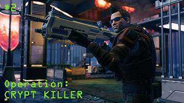 XCOM 2 Episode 2: Operation Crypt Killer