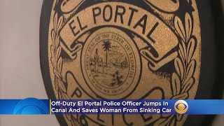 Off-Duty El Portal Police Officer Jumps In Canal, Saves Woman From Sinking Car