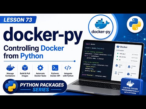 L73 | docker-py: Controlling Docker from Python | Python Packages Series | Uplatz