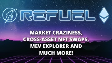 Cross-asset NFT swaps, MEV explorer introduced & more - The Daily Gwei Refuel #63 - Ethereum Updates