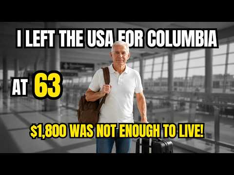 I Retired on $1,800 a Month… So I Moved to Columbia, It Was NOT Enough