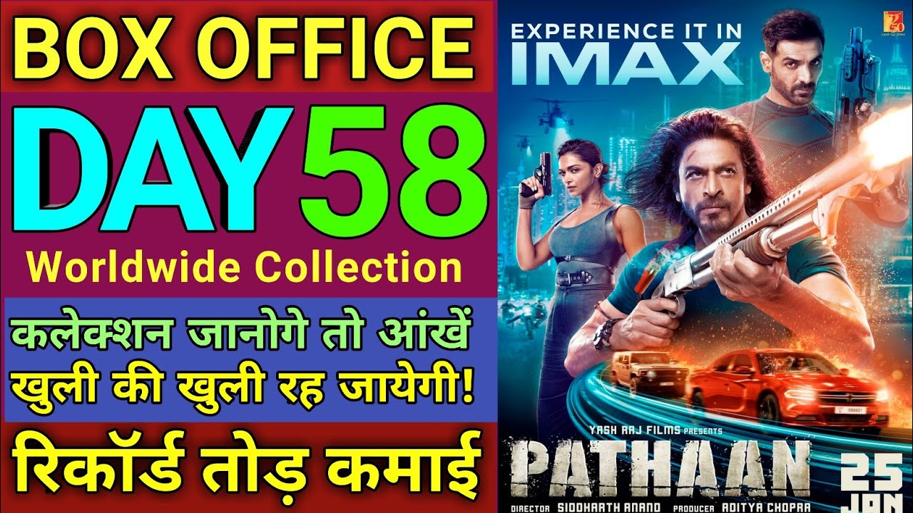 Pathaan Box Office Collection Day 58, Unstoppable Collection Of Pathaan, Breaks All Movies Records.