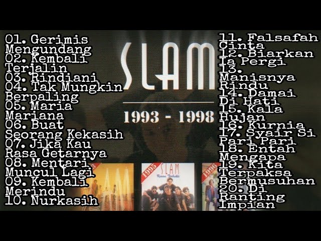 SLAM -- 20 Lagu Terbaik Kumpulan SLAM #slowrock90an #slam #kumpulan #90an class=