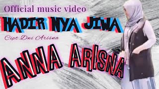 POP INDONESIA TERBARU//HADIRNYA JIWA//ANNA ARISNA(Official Music Video)