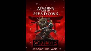 ASSASSIN'S CREED SHADOWS-READY FOR WAR#onlap