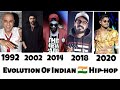 Evolution of indian hiphop  1992 to 2020 growth of indian hiphop