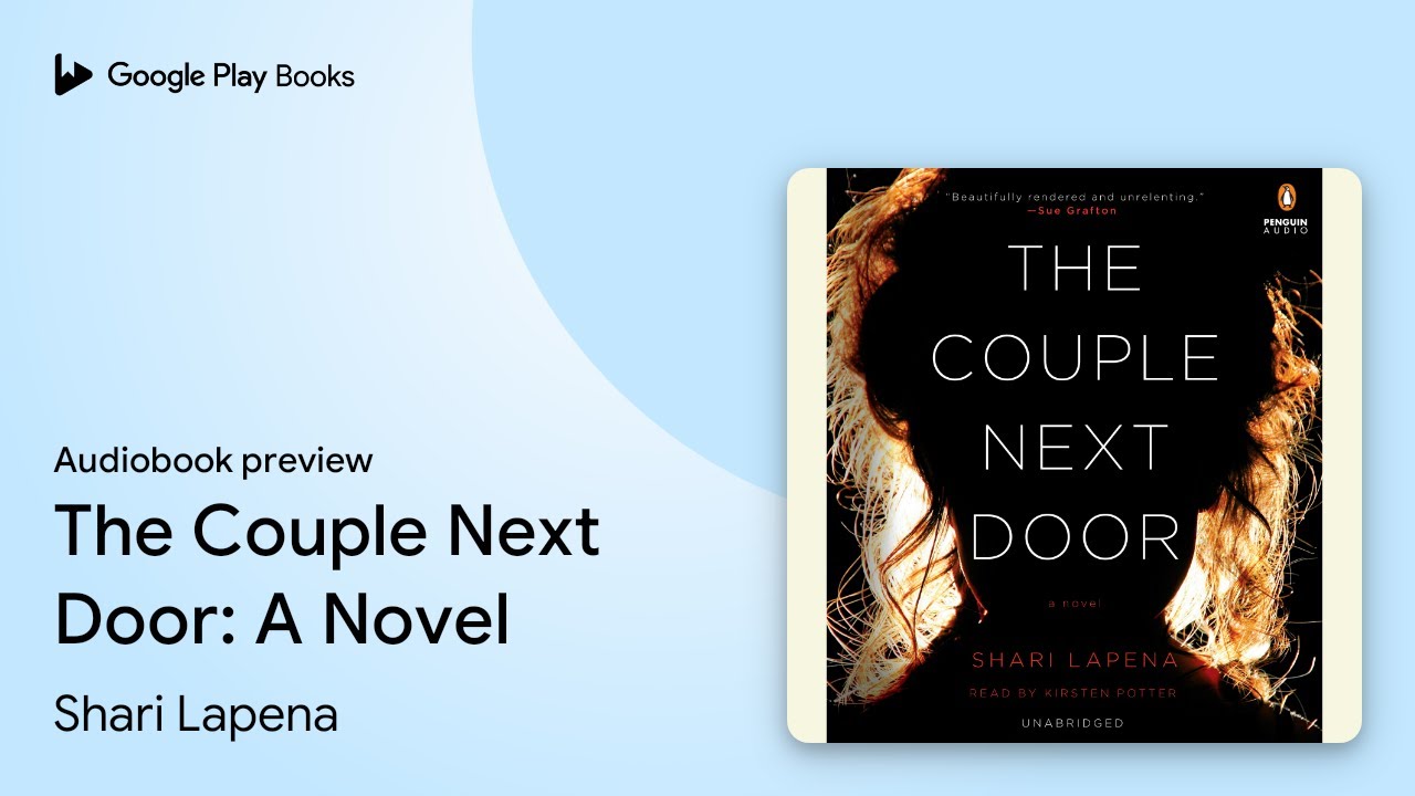 The Couple Next Door: A Novel by Shari Lapena · Audiobook preview - YouTube