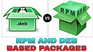 RPM AND DEB BASED PACKAGES || B.TECH (UNIT 2 , SEMESTER 1) || FUNDAMENTALS OF COMPUTING (FOC)