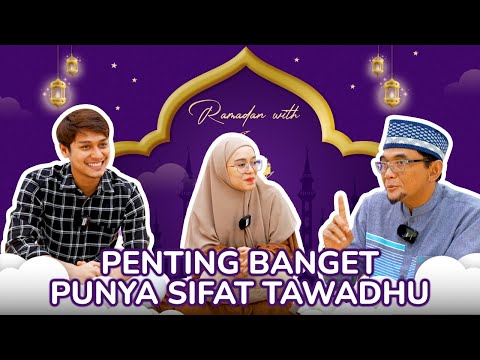 RAMADAN WITH LESLAR E16: PERLUNYA PUNYA SIFAT TAWADHU DALAM ISLAM!