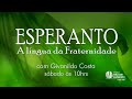 "As portas do mundo se abrem quando se fala Esperanto"- Esperanto l 04.09.2021