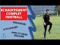 Echauffement complet football  seul ou  deux