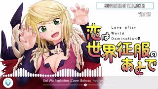 Koi wa Sekai Seifuku no Ato de - Koi Wa Explosion (Cover Bahasa Indonesia) by 