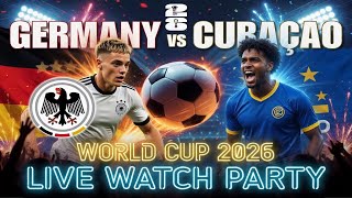 FIFA World Cup 2026: GERMANY VS CURACAO | Live Reaction!