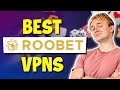 Best VPN for Roobet (Play Roobet in US & Cash Out Safely) image