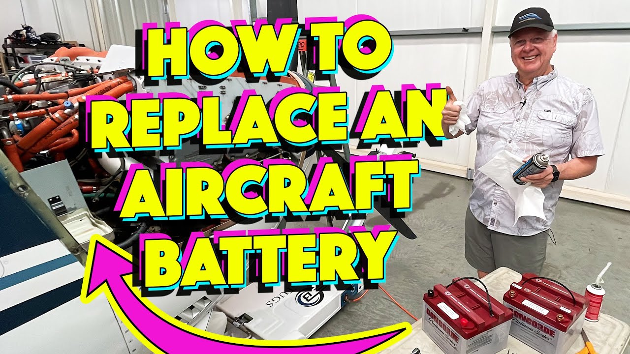 How To Replace An Airplane Battery - Pilot Maintenance Tips - Youtube