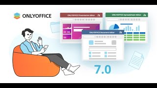 OnlyOffice 7.0 - Новая версия офисного пакета (перевод презентации)
