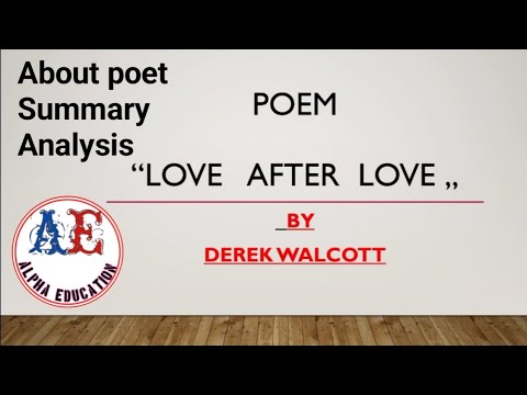 "Love after love " | Derek walcott |Summary and analysis | poetry ...