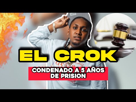 Condenan a 5 años de prisión a "El Crok"