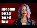 com.mongodb.MongoSocketOpenException: Exception opening socket(MongoDB, Docker)