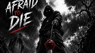 Afraid to Die[remake]