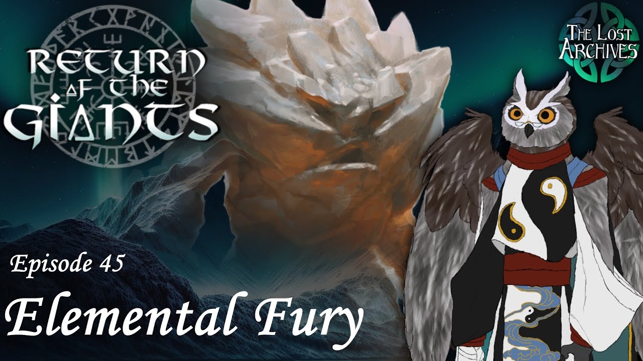 Elemental Fury (e45) | Return of the Giants | D&D 5e Campaign