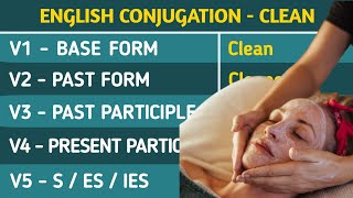 Conjugation English Verb to Clean | V1 V2 V3 V4 V5 Form of Clean