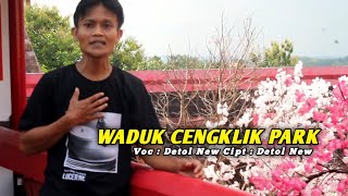 Download lagu Waduk Cengklik Park - Detol New (  Musik Vidio )
