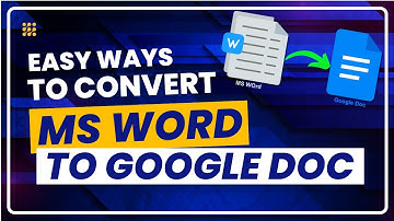How To Convert MS Word (.docx) To Google Docs (Step-by-Step)