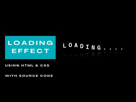 How to create Loading effects using HTML and CSS | Tutorial for beginners.