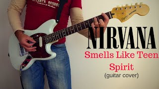 Nirvana - Smells Like Teen Spirit (guitar cover)