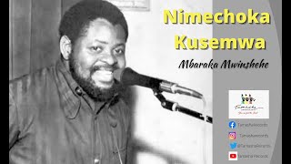 Nimechoka Kusemwa by Mbaraka Mwinshehe