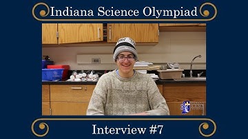 Indiana Science Olympiad: Interview #7