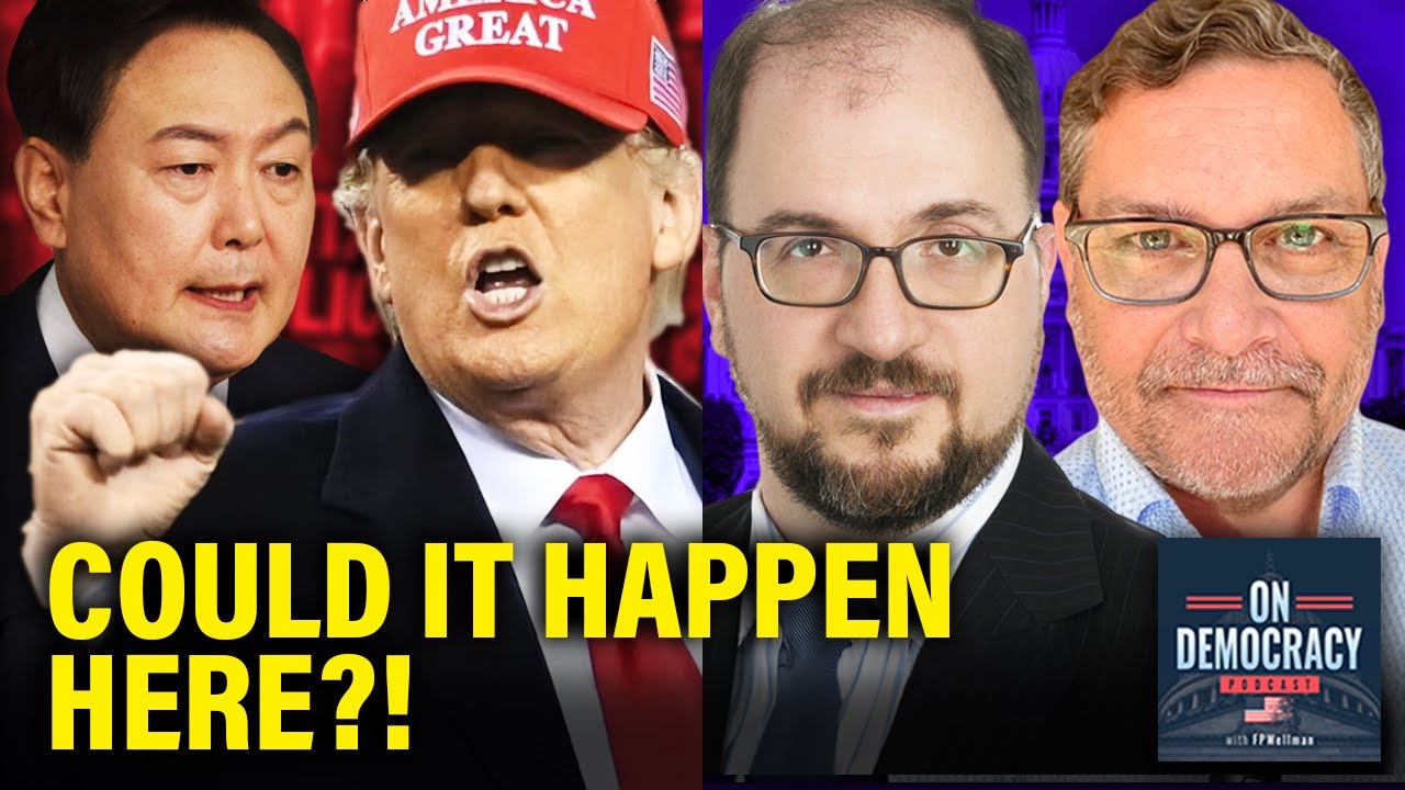 Martial Law in America? South Korea’s Warning and Trump’s Threats | On Democracy